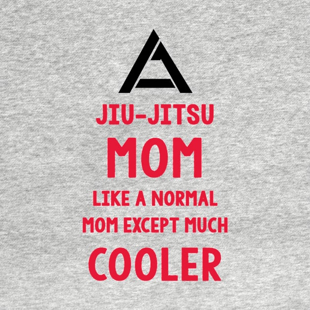 JIU JITSU MOM by AmericanBlackBeltAcademy